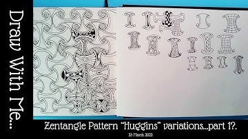 Zentangle Pattern "Huggins" Variations ... Part 1?