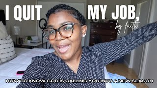 No Backup Plan, But I Knew It Was Time to Quit My Job| Faith in the unknown