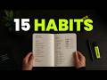 15 Habits That Will Instantly Change Your Life