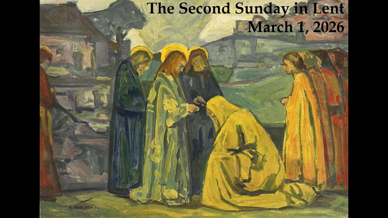 Sermon - The Second Sunday in Lent
