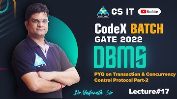 #17 PYQ on Transaction & Concurrency Control Protocol Part-2| DBMS By Pathak Sir | CS/IT | GATE 2022