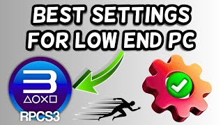 RPCS3 Best Settings For Low End PC