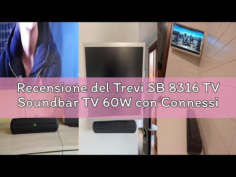 Recensione del Trevi SB 8316 TV Soundbar TV 60W con Connessione Audio Wireless, Ingressi USB, HDMI A