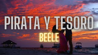 Beéle - Pirata y Tesoro [LETRA]