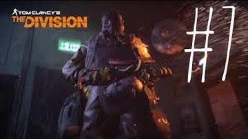 The Division Gameplay Walkthrough : Part #7 Napalm Production Site Story Mission PS4 1080p 60fps