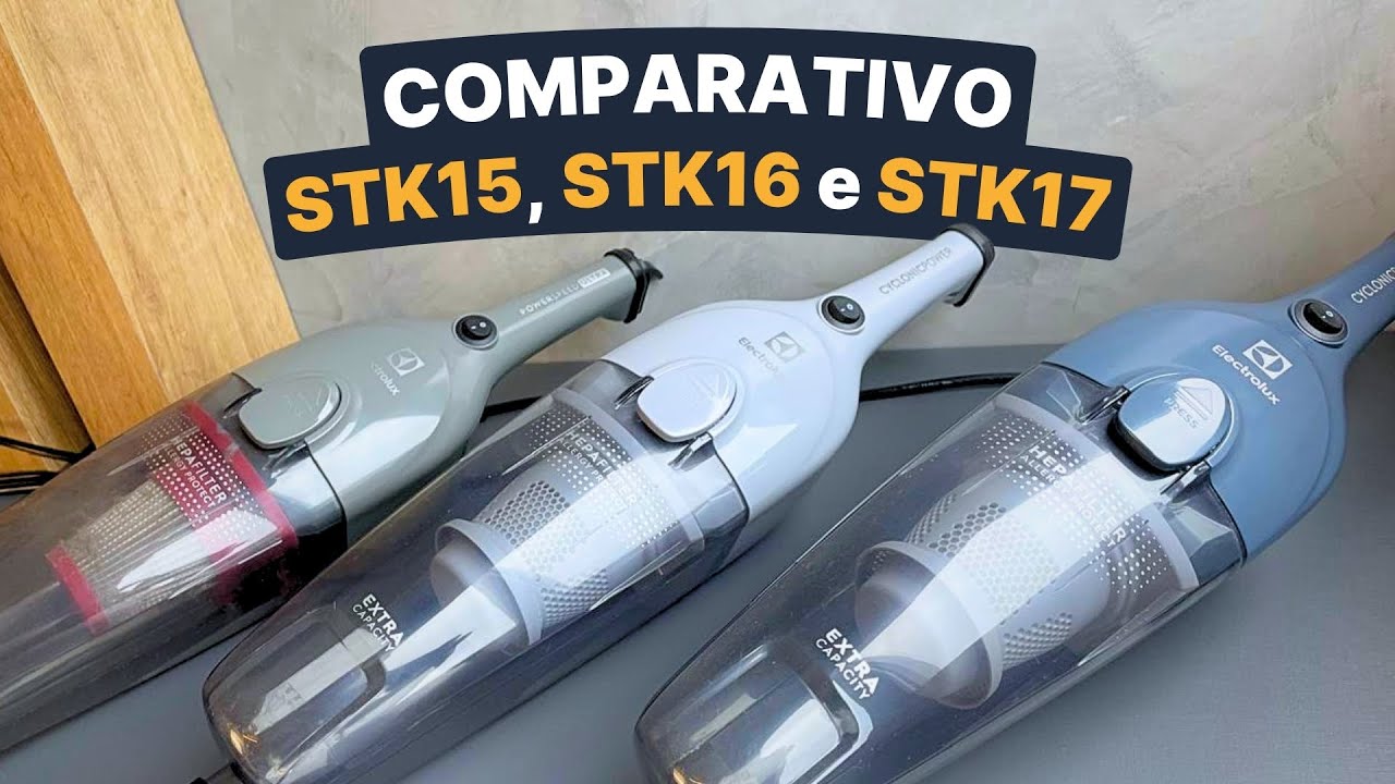 STK15, STK16 ou STK17: Qual é o MELHOR aspirador da Electrolux?