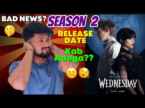 Wednesday Season 2 Release Date | Wednesday Season 2 Kab Aaega ...