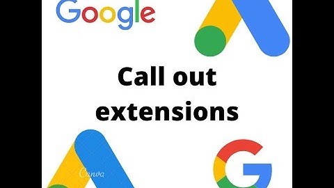 Add callout extensions in google ads
