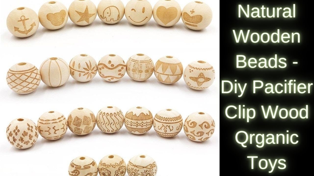 Natural Wooden Beads -  DIY Pacifier Clip Wood Organic Toys