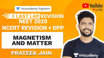 Last Lap NCERT Revision and DPP | Magnetism and Matter | NEET 2020 | Physics | Unacademy Sapiens