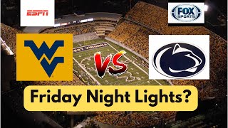 Big Noon on Fox or ESPN Friday Night for PSU vs WVU?