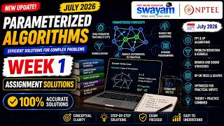 Parameterized Algorithms Week 1 Assignment Answers 2026 | NPTEL July 2026 | 100% Correct Solutions