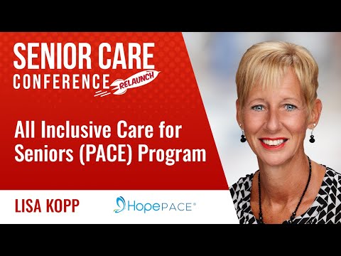 All Inclusive Care for Seniors (PACE) Program