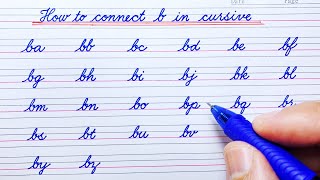 How to write English cursive handwriting | how to connect b (a-z) | Cursive handwriting practice
