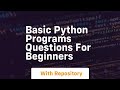 basic python programs questions for beginners