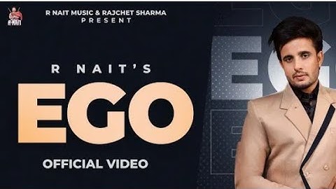 Ego ( official video ) - R NAIT @RNait