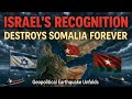 Wie Israels Anerkennung Somalilands Somalia Für Immer Zerstören Wird Warum Sie So Funktioniert