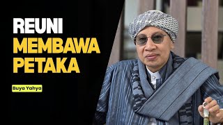 Reuni Membawa Petaka - Buya Yahya