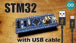 Programming STM32 with a USB cable in the Arduino IDE