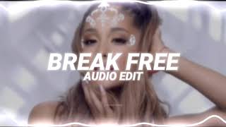 break free - ariana grande ft. zedd [edit audio]