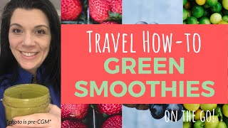 Green Smoothies on the Go | Accommodating Special Diets