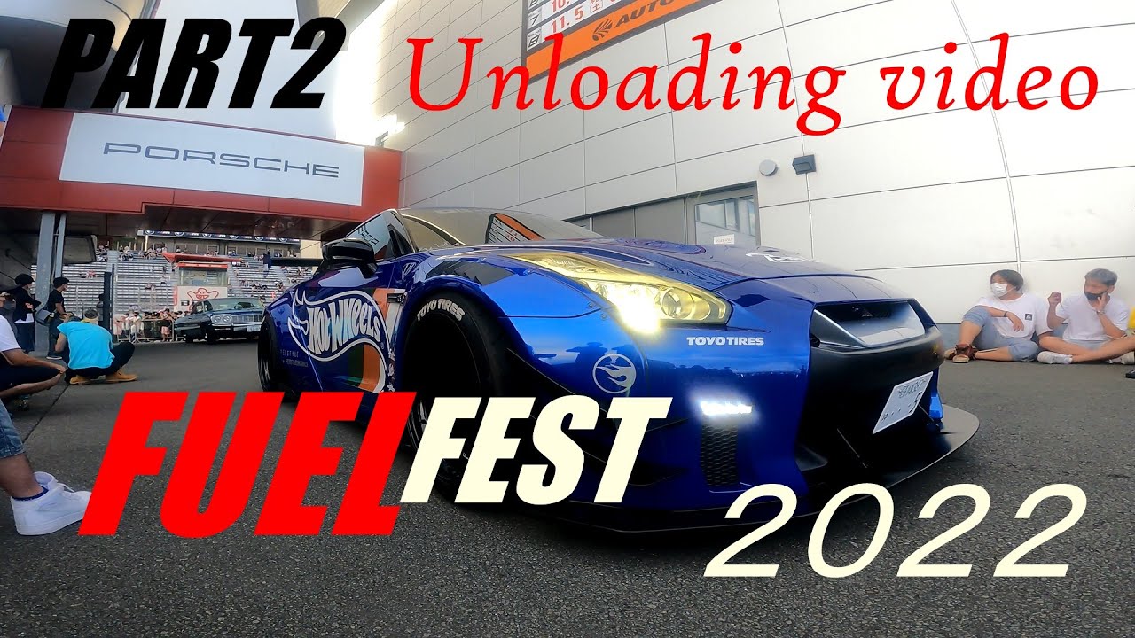 FUEL FEST 2022 TOKYO 搬出動画！ 多彩なカスタムや車種が！！ YouTube