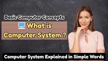 What is a Computer System? | SEC 1 – Unit 1 | Elementary Computer Applications | CS Wali Madam
