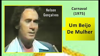 Nelson Gonçalves (Carnaval de 1975) - Um Beijo de Mulher - Áudio em HD - Legendado