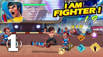 I Am Fighter! , Fist of Kung Fu - Gameplay Walkthrough (Android iOS)