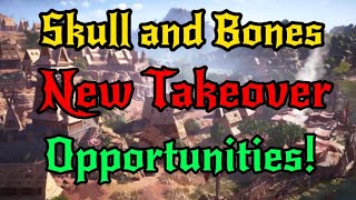 Skull and Bones - New Takeover Opportunities!! We have Details