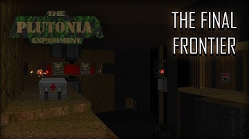 The Plutonia Experiment -The Final Frontier - UV MAX