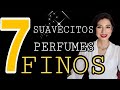 7 PERFUMES SUAVES❗ BELLOS Y ELEGANTES.. No te gustan intensos❓ Prueba estos..