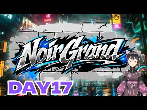 【GTA】変えたいのか変わりたいのか変えてほしいのか【ノワグラ　DAY#17 】