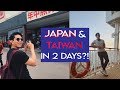 ROAMED JAPAN &amp; TAIWAN IN ONLY 2 DAYS?! | Reph Bangsil
