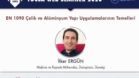 TUCSA Online Seminer 21 - "EN 1090 Çelik ve Alüminyum Yapı Uygulamalarının Temelleri"