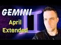 Gemini - They didn't expect this... - April EXTENDED