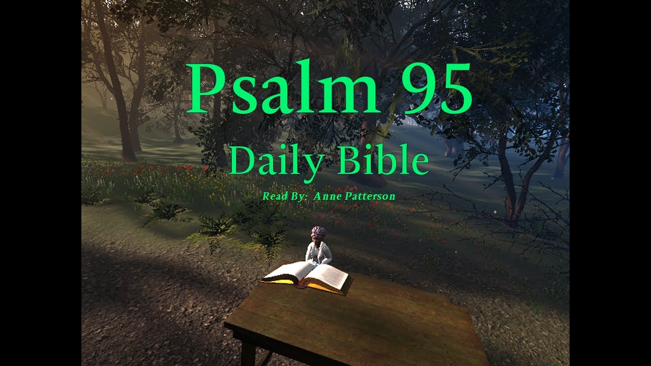 Psalm 95 Holy Bible KJV - YouTube
