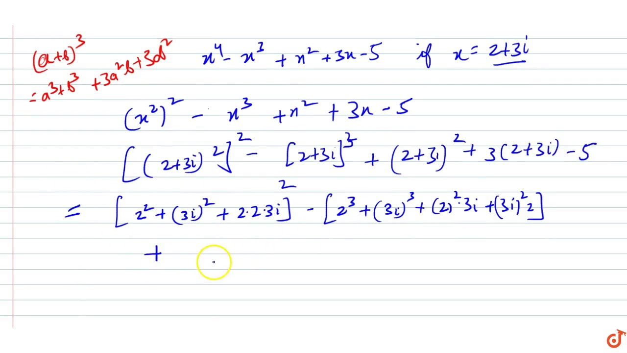 Fx 4 X 3 X 2 3x 5ifx 2 3i Find The Value Of X4 X3 X2 3x 5 If X 2 3i Youtube