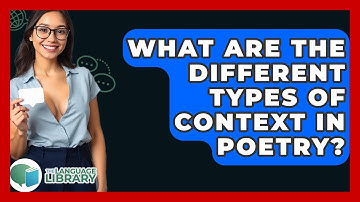 What Are The Different Types Of Context In Poetry? - The Language Library
