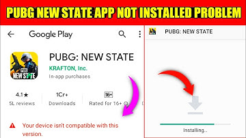 Pubg New State App Not Installed Problem || your device isn