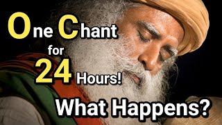 One Consecrated Chant for 24 Hours is All You Need For A POWERFUL Sadhana!