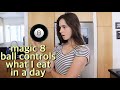 MAGIC 8 BALL CONTROLS WHAT I EAT IN A DAY