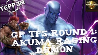 Teppen GP TFS Round 1: Akuma Raging Demon