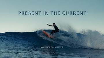 Present In The Current - Exhibition Film (featuring Warrick Palmateer)