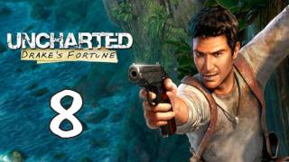 Uncharted: Drake's Fortune - Глава 8