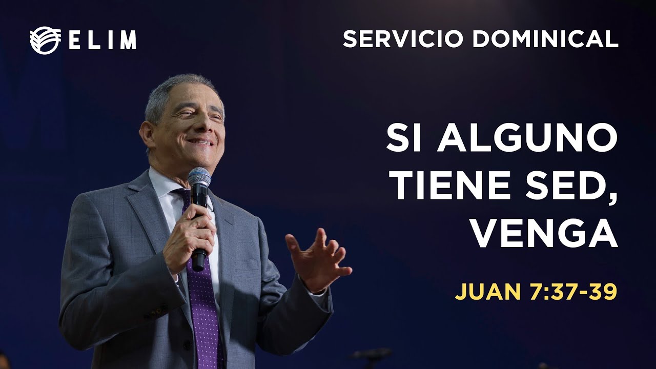 Si alguno tiene sed, venga | Juan 7:37-39