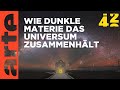 Was hält das Universum zusammen? | 42 - Die Antwort auf fast alles  | ARTE Mp3 Song