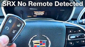 2010 - 2016 Cadillac SRX No Remote Detected How to start a car with a dead remote battery