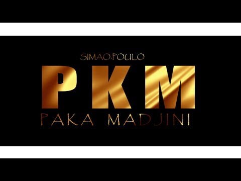 SIMAO.P  - P K M - [Paka Madjine]  Clip officiel