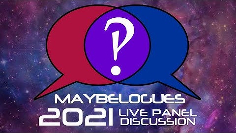 MAYBELOGUES 2021 LIVE PANEL DISCUSSION